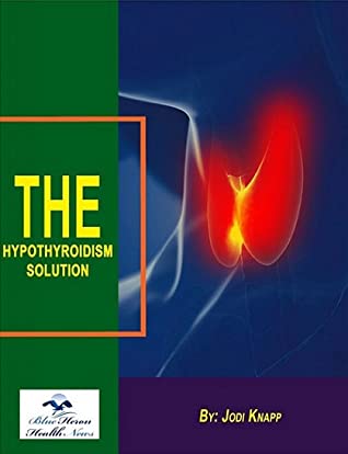 The Hypothyroidism Solution Book Free Download - Jodi Knapp