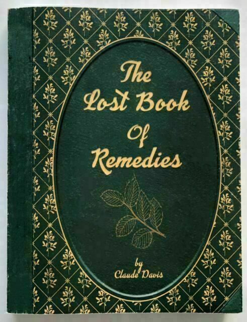 The Lost Book Of Remedies PDF - Claude Davis