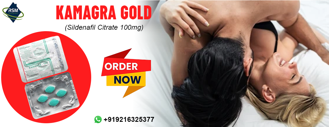 A Perfect Medication for the Management of Erectile Disorder With Kamagra Gold