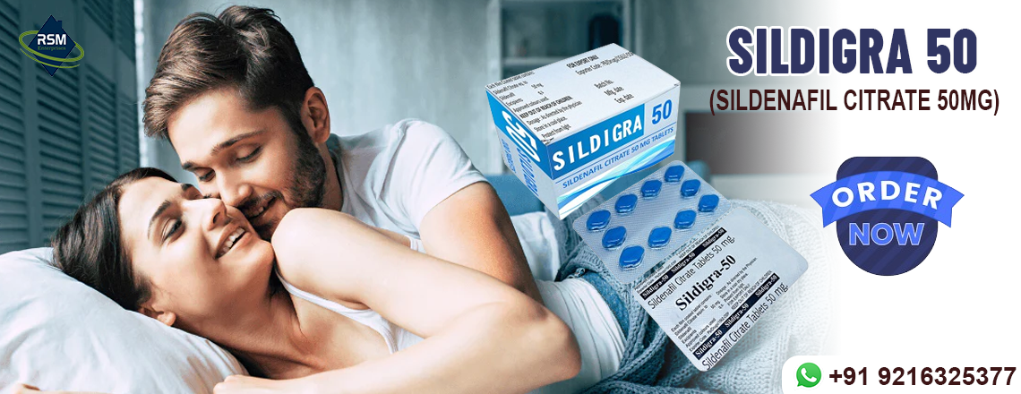 An Oral Medication For The Management Of Erectile Disorder With Sildigra 50mg