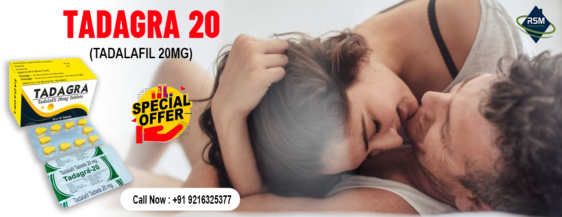 An Oral Medication to Combat Erection Failure With Tadagra 20mg