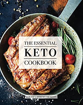 The Essential Keto Cookbook PDF Free Download - Jeremy Hendon and Louise Hendon