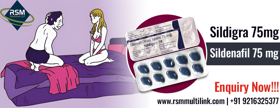 An Oral Medicine to Boost Your Sensual Stamina With Sildigra 75mg