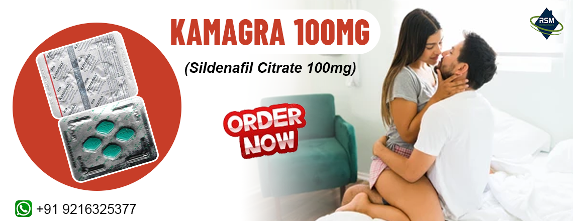 A Perfect Medication to Manage Erectile Disorder With Kamagra 100mg