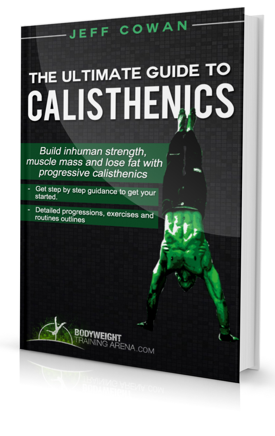 The Ultimate Guide To Calisthenics by Jeff Cowan PDF eBook