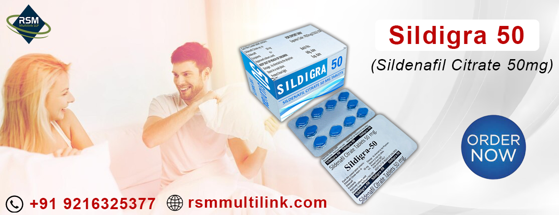 Revitalizing ED Issues Wellness with Ease Using Sildigra 50mg