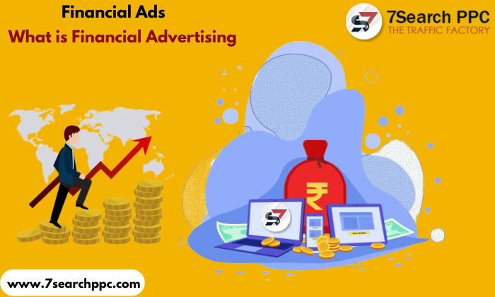 What is Financial Advertising and How It Can Boost Your Financial Business