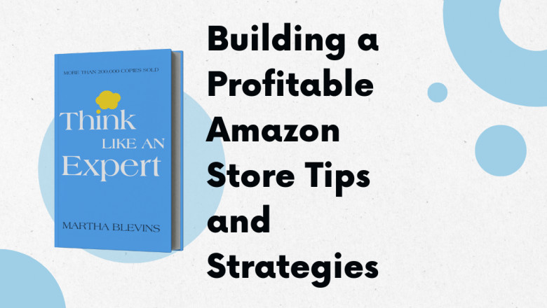 Building a Profitable Amazon Store | Expert Tips & Strategies