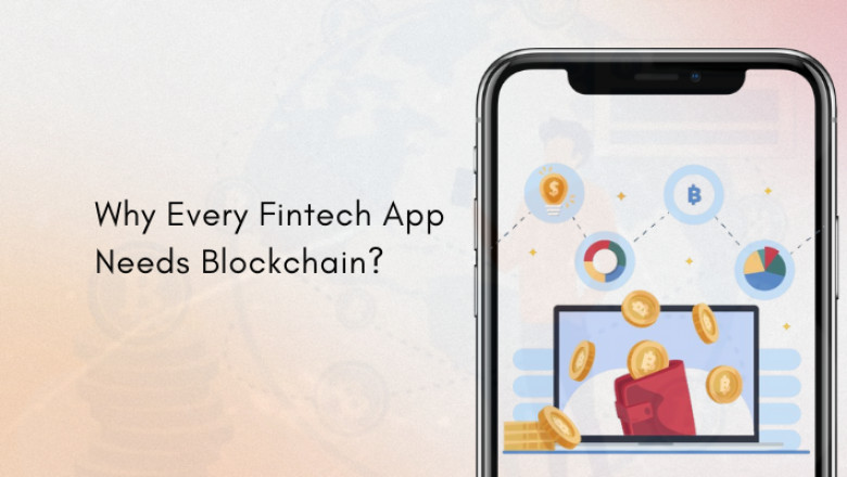 Why Every Fintech App Needs Blockchain?