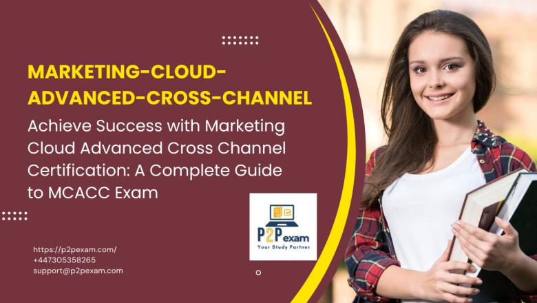 Mastering the Marketing Cloud Advanced Cross Channel Certification: A Comprehensive Guide